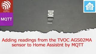 Adding readings from the TVOC AGS02MA sensor to Home Assistnt by MQTT