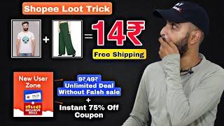 Shopee New User Loot | Get Unlimited Rs.9 Deal With Extra 75% Off Coupon | Trick  Shopee BIG LOOT