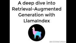 A deep dive into Retrieval-Augmented Generation with Llamaindex