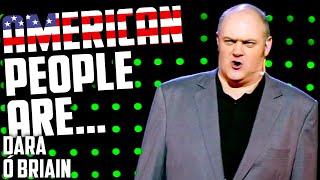 What British People Really Think Of Americans | Dara Ó Briain