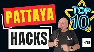 Ten PATTAYA Life HACKS