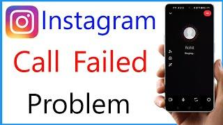 Instagram Video Call Failed Problem | How To Solve Instagram Video Call Problem