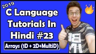 Arrays In C: C Tutorial In Hindi #23