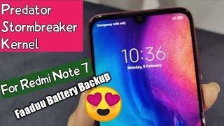 Predator Stormbreaker Kernel For Redmi Note 7 | Best Battery Backup Kernel|