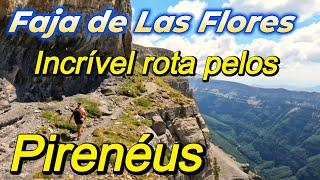 Faja de Las Flores, a rota mais potente do parque Nacional de Ordesa e Monte Perdido