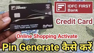 Idfc first bank credit card pin generate kaise kare online | Pin generation & credit card activate