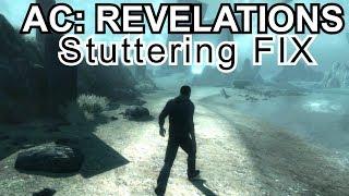 Assassins Creed Revelations: Stutter / Lag FIX 2025