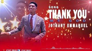 JOTHANY EMMANUEL- | THANK YOU MY GOD.