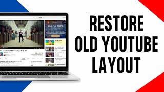How to Restore Old YouTube Layout | Change YouTube Layout (2024)
