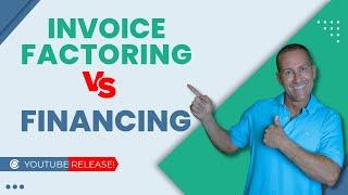 Invoice Factoring Vs Financing