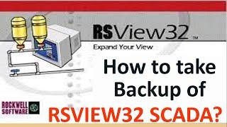 How to take Backup of RSView32 SCADA Project? SCADA Backup Process Step by Step.