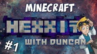 Minecraft: Hexxit with Duncan - Part 1