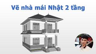 Vẽ dựng hình nhà mái Nhật 2 tầng hiện đại với Sketchup