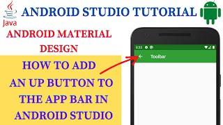 Add  an Up Button to the AppBar in Android Studio (2021)