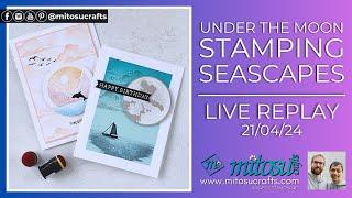 Make Stunning Seascape Cards with Under The Moon Stamp Set
