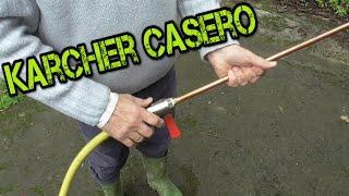 COMO HACER UN KARCHER CASERO