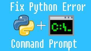 Fix Python CMD Error "Python is not a command"