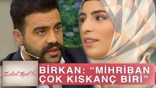 Zuhal Topal'la 164. Bölüm (HD) | Birkan - Mihriban Arasında Kıskançlık Krizi!