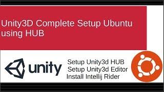 Unity3D Complete Setup in Ubuntu using HUB