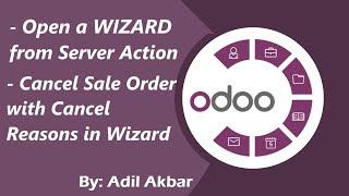 How to open Wizard from Server Action or Action Menu | Log Messages through Wizard in Odoo