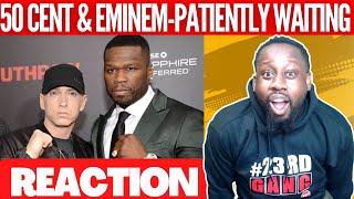 50 Cent feat. Eminem - Patiently Waiting | @23rdMAB REACTION