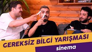 Gereksiz Bilgi Yarışması: Sinema