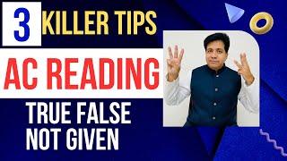 3 KILLER TIPS FOR Academic IELTS Reading - True False Not Given By Asad Yaqub