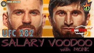 UFC 282 | Salary Voodoo w/ Monk