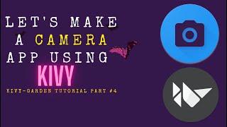 Make a Camera app using python's kivy || kivy-garden tutorial part #4 ||