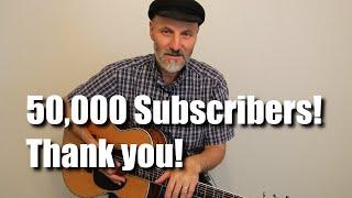 Fifty Thousand Subscribers!