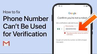 How To Fix This Phone Number Cannot Be Used for Verification on Gmail Account