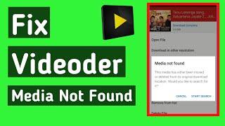 Videoder media not found fix