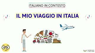 ITALIANO IN CONTESTO #13: Il mio viaggio in Italia (livello B1)