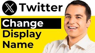 How To Change Twitter X Display Name (2025)