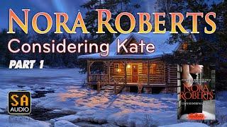 Considering Kate (The Stanislaskis #6) #6 by Nora Roberts Part 1 | Story Audio 2021.