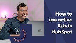 Segmenting Contacts with Active Lists in HubSpot
