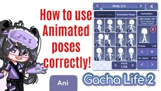 How to use the Custom animated poses correctly! | Gacha Life 2