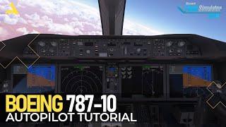 Take Off and Autopilot Tutorial of Boeing 787 10 in MSFS 2024 | A Beginners Guide