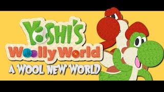 Yoshi's Woolly World - A Wool New World