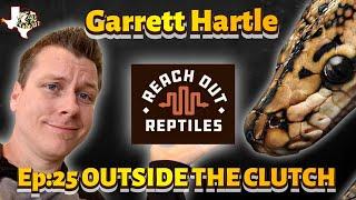 OUTSIDE THE CLUTCH | EPISODE 25 | GARRETT HARTLE OF REACH OUT REPTILES | SUPER DWARF RETICS