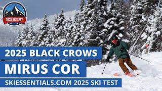 2025 Black Crows Mirus Cor - SkiEssentials.com Ski Test Review