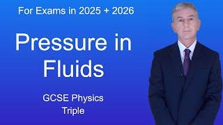 GCSE Physics Revision "Pressure in Fluids" (Triple)