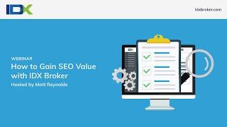 How to Gain SEO Value with IDX Broker