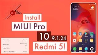 Install MIUI Pro 10 V9.1.24 On Redmi 5 | Better then Global Rom