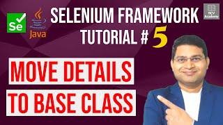 Selenium Framework Tutorial #5 - Move Common Details to Base Class