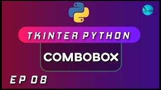 ComboBox In Tkinter [2020]  | Python GUI Using Tkinter | Ep 08