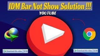 IDM Bar Not Showing Youtube Chrome | IDM Extension For Google Chrome | IDM Bar Is Not Show Youtube