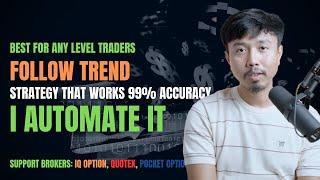 Follow Trend Strategy that works 99% Accuracy build by ChatGPT and Automate it on Binary Trading