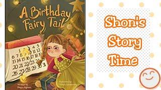 A Birthday Fairy Tail | Story Time For Kids | Shon's Stories