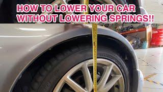 How to lower your car without Lowering springs!!